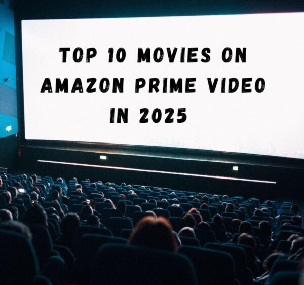 BEST MOVIES OF 2025 STREAMING AMAZON PRIME intelligence overview