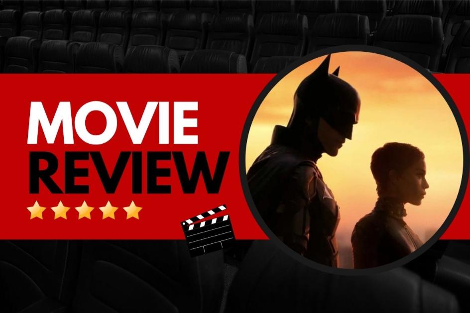 The Batman (2022) Review: A Dark Knight Reborn