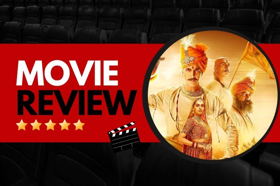 Samrat Prithviraj Movie Review
