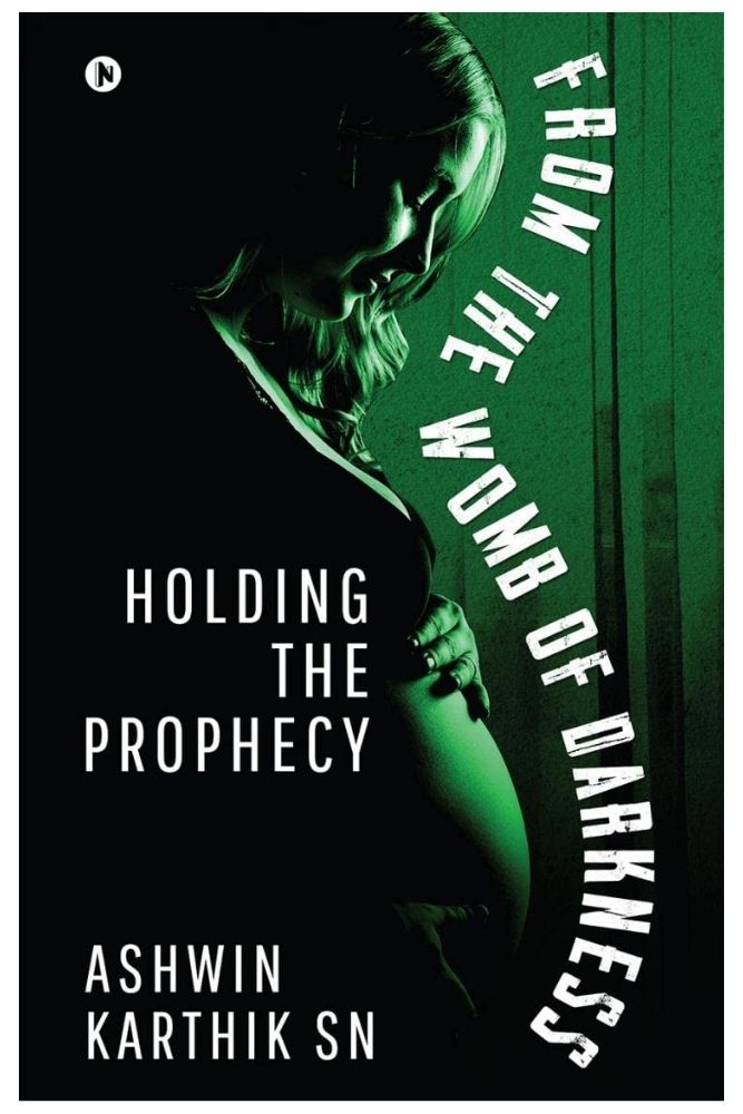 From the Womb of Darkness : Holding the Prophecy